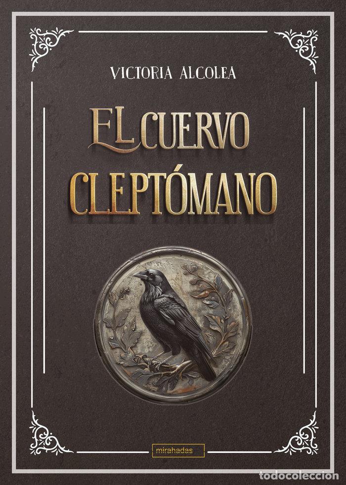 Livres: CUERVO CLEPTOMANO,EL - ALCOLEA, VICTORIA