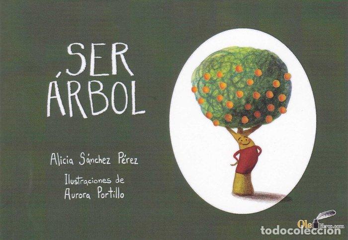 Livres: SER ARBOL - SANCHEZ PEREZ, ALICIA