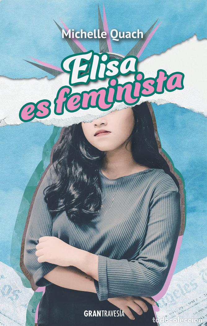 Libros: ELISA ES FEMINISTA - QUACH, MICHELLE