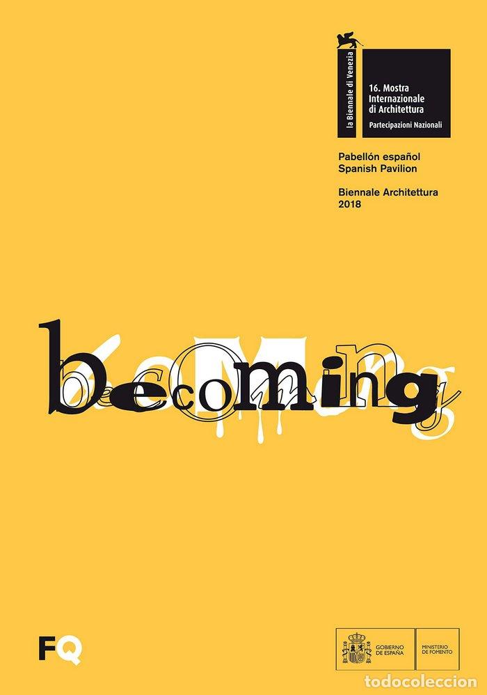 Libros: BECOMING CATALOGO PABELLON ESPA&Ntilde;OL BIENNALE 2018 - AA.VV
