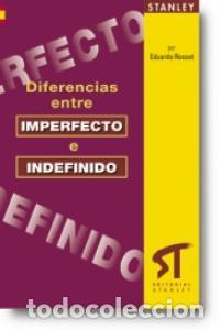 Libros: DIFERENCIAS ENTRE IMPERFECTO E INDEFINIDO - AA.VV.