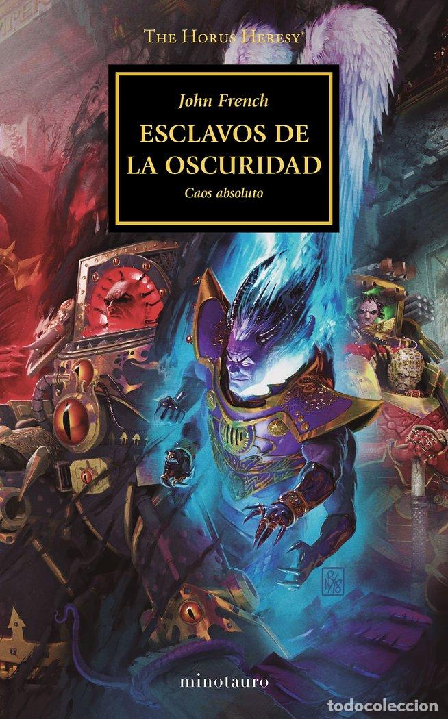 Libros: THE HORUS HERESY 51 ESCLAVOS DE LA OSCURIDAD - FRENCH, JOHN