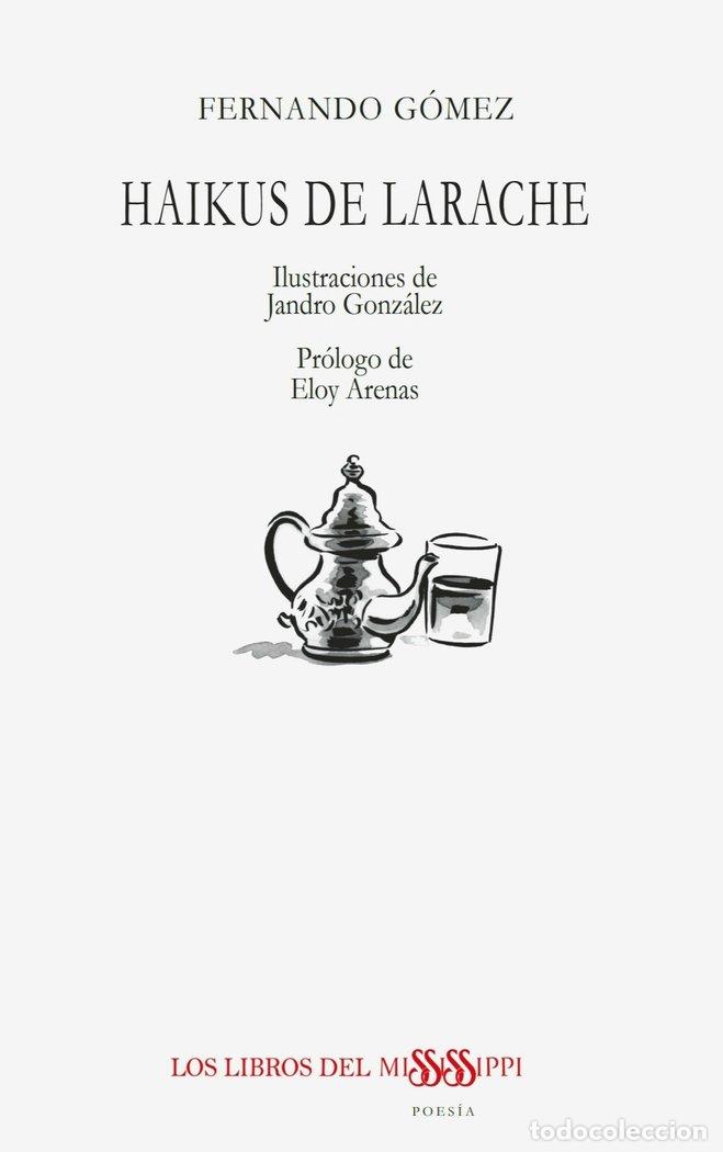 Libros: HAIKUS DE LARACHE - GOMEZ, FERNANDO