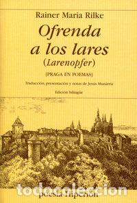 Libros: OFRENDA A LOS LARES - RILKE, RAINER MARIA