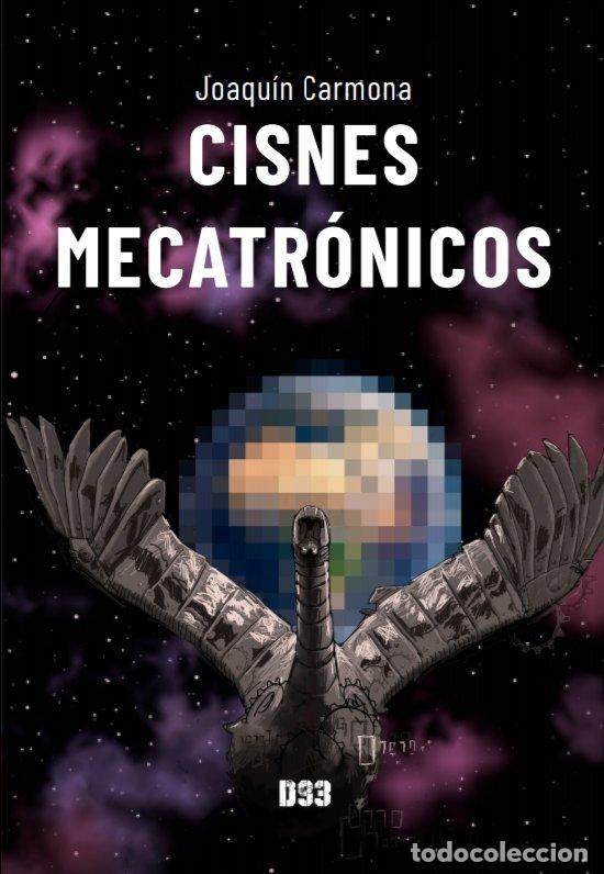 Libri: CISNES MECATRONICOS - CARMONA RODRIGUEZ, JOAQUIN