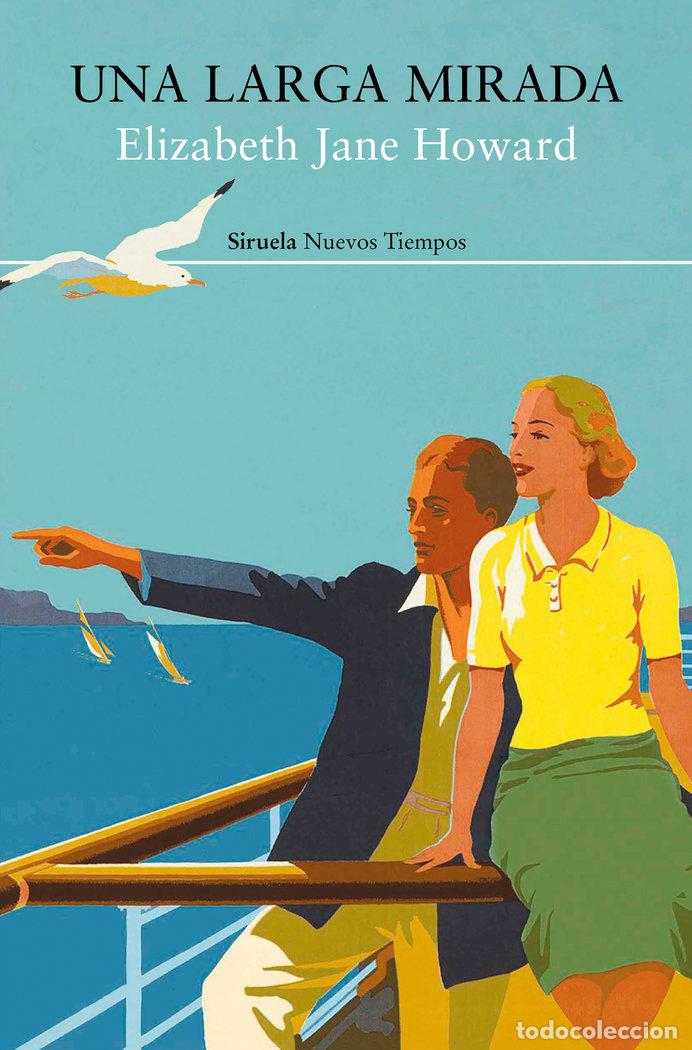 Libros: UNA LARGA MIRADA - ELIZABETH JANE HOWARD