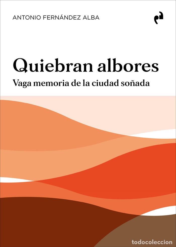 Libros: QUIEBRAN ALBORES - FERNANDEZ ALBA, ANTONIO