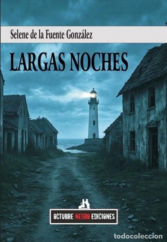 Libros: LARGAS NOCHES - SELENE DE LA FUENTE GONZALEZ