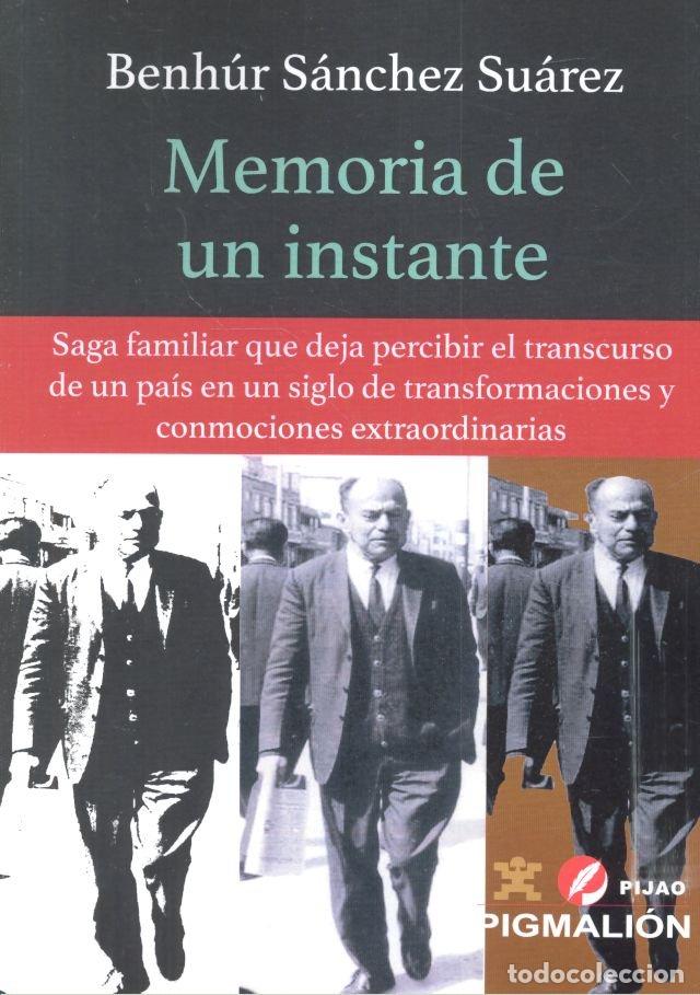 books: MEMORIA DE UN INSTANTE - SANCHEZ SUAREZ, BENHUR