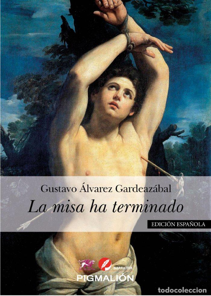 books: LA MISA HA TERMINADO - ALVAREZ GARDEAZABAL, GUSTAVO
