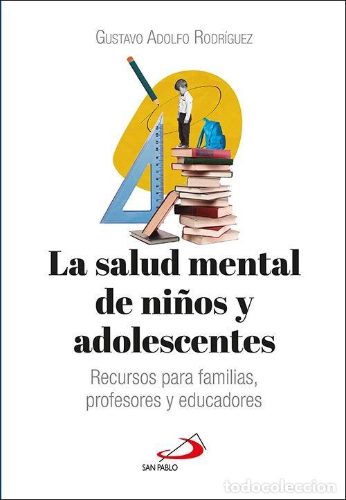 books: LA SALUD MENTAL DE NI&Ntilde;OS Y ADOLESCENTES - RODRIGUEZ GARCIA, GUSTAVO ADOLFO