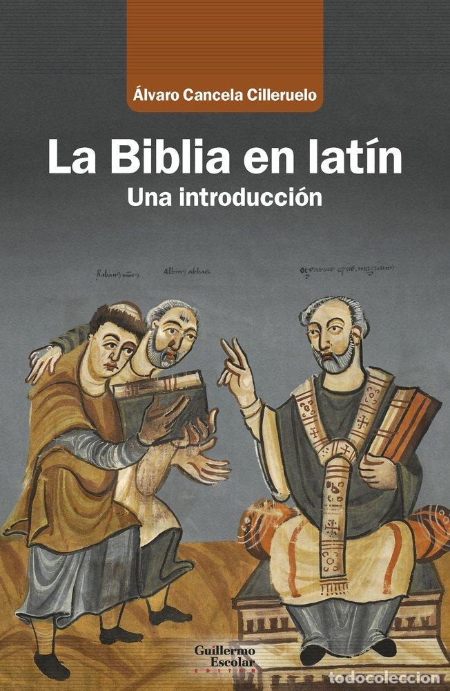 books: LA BIBLIA EN LATIN - CANCELA CILLERUELO, ALVARO