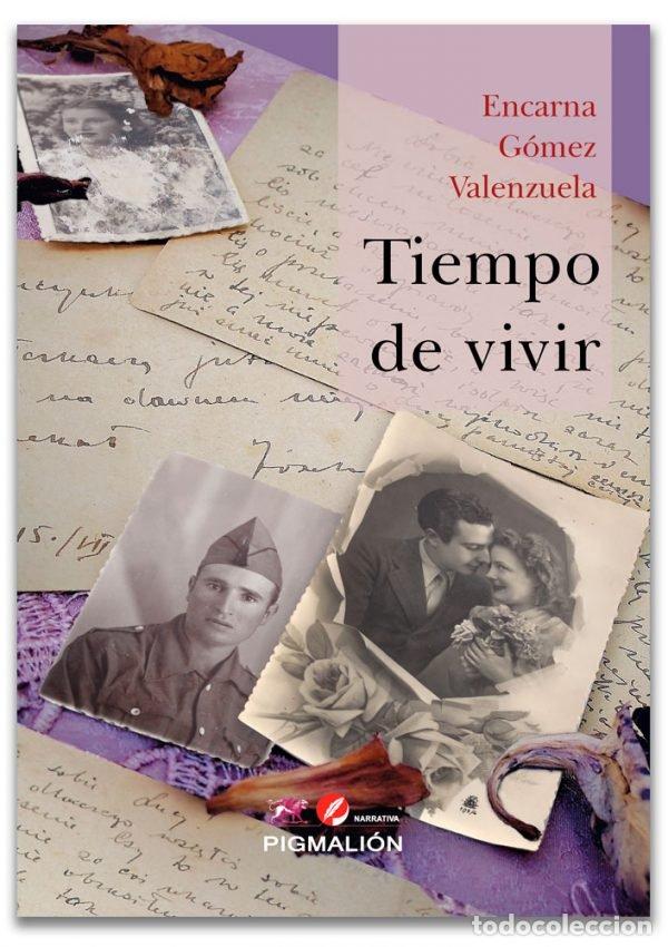 Libri: TIEMPO DE VIVIVR - GOMEZ VALENZUELA, ENCARNA