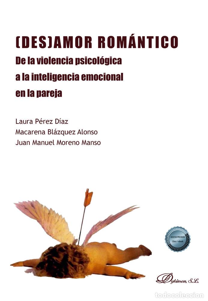 Libri: (DES)AMOR ROMANTICO - PEREZ DIAZ, LAURA