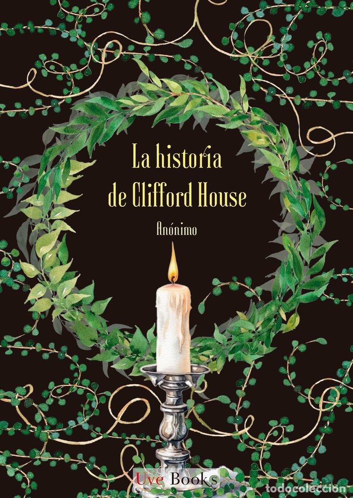 Libri: HISTORIA DE CLIFFORD HOUSE,LA - ANONIMO