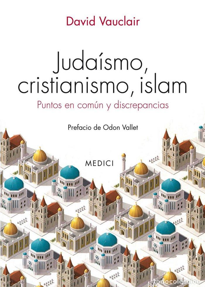 Libri: JUDAISMO CRISTIANISMO ISLAM - VAUCLAIR, DAVID