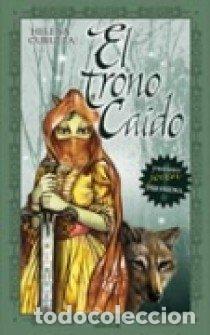 Libri: TRONO CAIDO,EL - CURULLA, HELENA