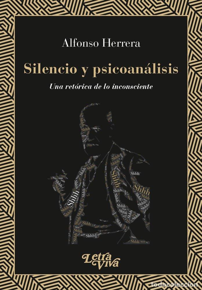 Libri: SILENCIO Y PSICOANALISIS - ALFONSO HERRERA