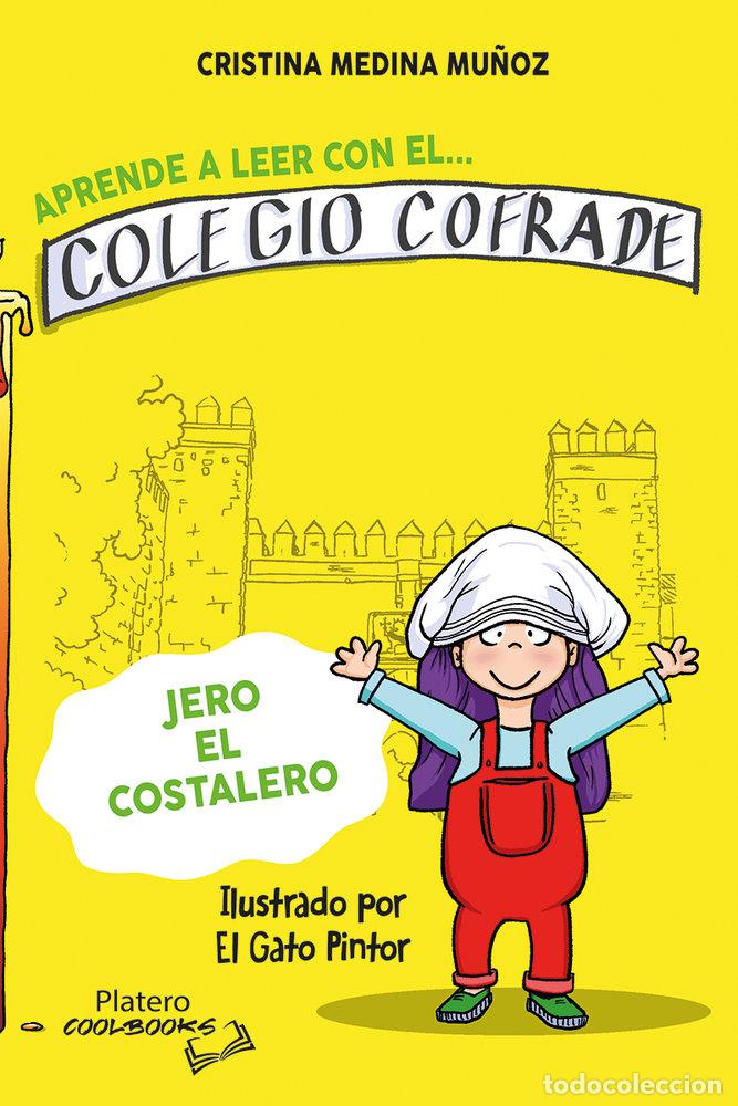 B&uuml;cher: APRENDE A LEER CON EL COLEGIO COFRADE JERO EL COSTALERO - MEDINA MU&Ntilde;OZ, CRISTINA