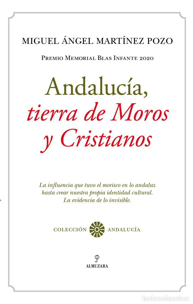 Livros: ANDALUCIA TIERRA DE MOROS Y CRISTIANOS - MARTINEZ POZO, MIGUEL ANGEL