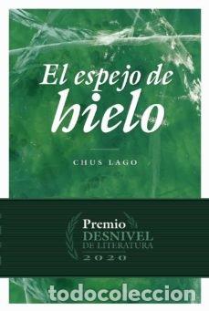 Livros: EL ESPEJO DE HIELO - LAGO REY, MARIA JESUS