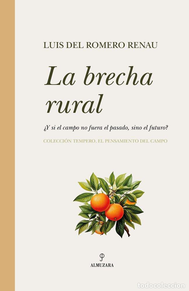 books: LA BRECHA RURAL - LUIS DEL ROMERO RENAU