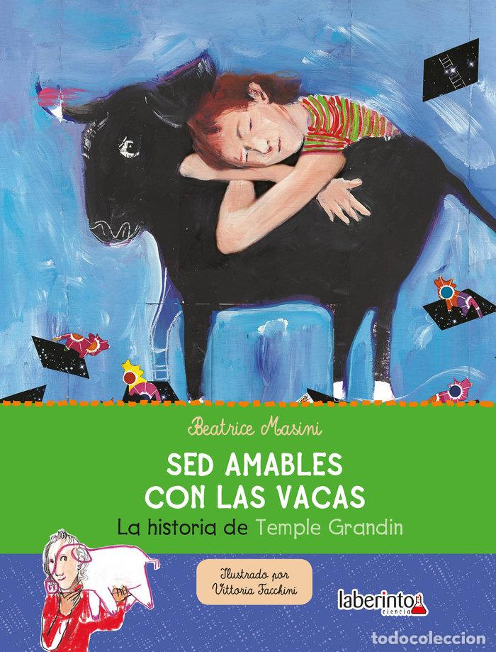 Libri: SED AMABLES CON LAS VACAS - MASINI, BEATRICE