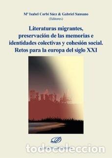Libri: LITERATURAS MIGRANTES PRESERVACION DE MEMORIAS E IDENTIDADE - MARIA ISABEL CORBI SAEZ