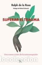 Livres: SUPERAR EL TRAUMA - DE LA ROSA, RALPH