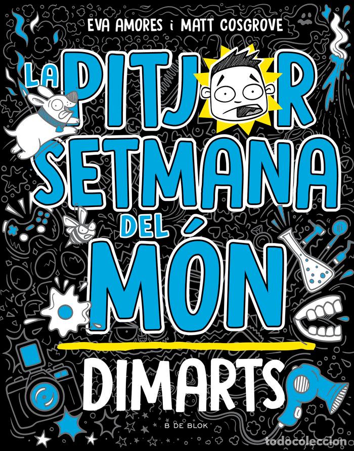 Livres: LA PITJOR SETMANA DEL MON DIMARTS LA PEOR SEMANA DEL MUNDO 2 - MATT COSGROVE