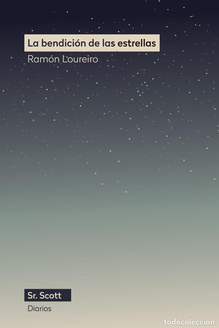 B&uuml;cher: LA BENDICI&Oacute;N DE LAS ESTRELLAS - Loureiro, Ram&oacute;n