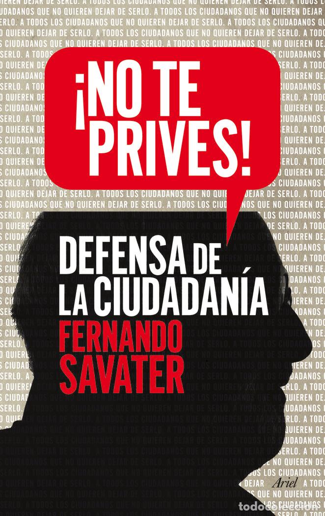 Libros: NO TE PRIVES - SAVATER, FERNANDO