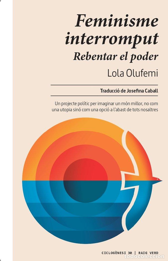Libros: FEMINISME INTERROMPUT - OLUFEMI, LOLA