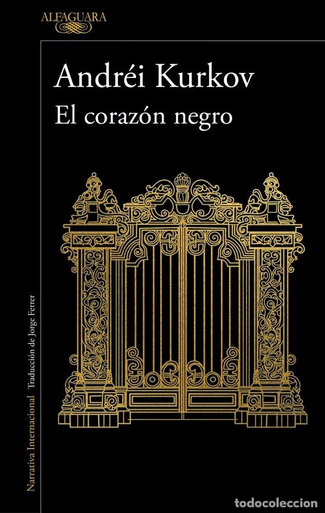 Libros: EL CORAZ&Oacute;N NEGRO - Kurkov, Andr&eacute;i - Foto 1