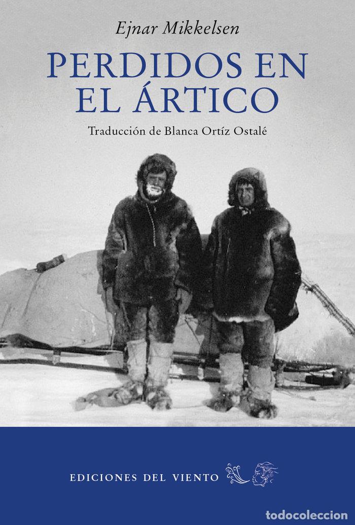 Libros: PERDIDOS EN EL ARTICO - MIKELSEN, EJNAR