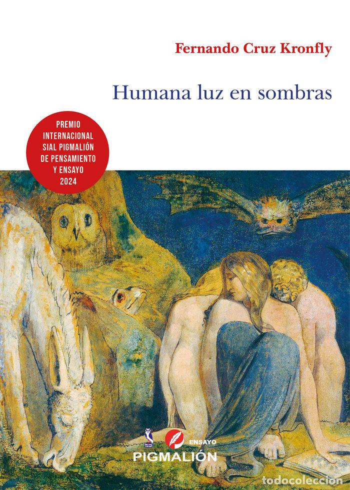 Libros: HUMANA LUZ EN SOMBRAS - CRUZ KRONFLY, FERNANDO