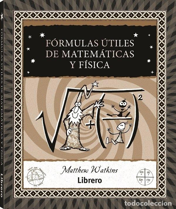 Libri: FORMULAS UTILES DE MATEMATICAS Y FISICA - WATKINS, MATTHEW
