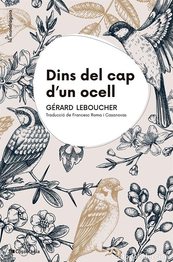 Libri: DINS DEL CAP D'UN OCELL - GERARD LEBOUCHER