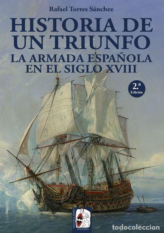 B&uuml;cher: LA ARMADA ESPA&Ntilde;OLA EN EL SIGLO XVIII - TORRES SANCHEZ, RAFAEL