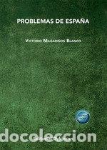 Libros: PROBLEMAS DE ESPA&Ntilde;A - MAGARI&Ntilde;OS BLANCO, VICTORIO