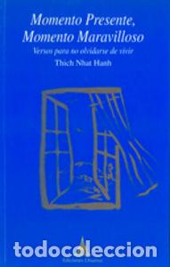 Libros: MOMENTO PRESENTE MOMENTO MARAVILLOSO - NHAT HANH, THICH