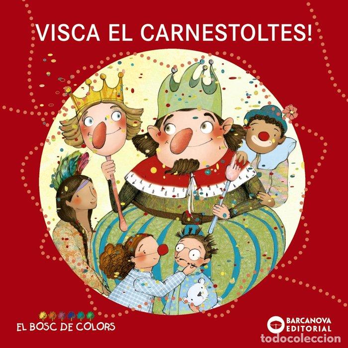 Libros: VISCA EL CARNESTOLTES! - BALDO, ESTEL