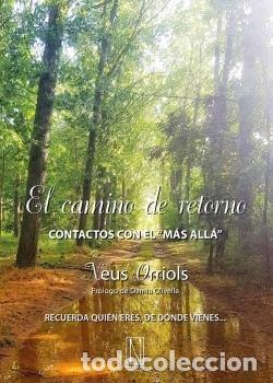 Libros: EL CAMINO DE RETORNO - NEUS ORRIOLS