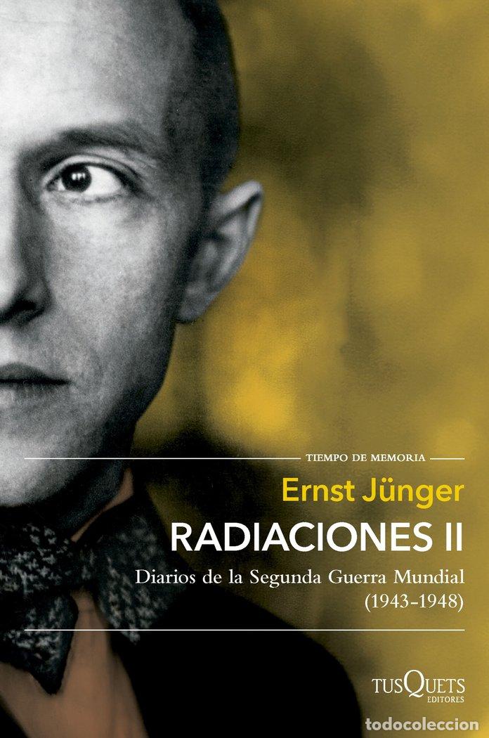 Libros: RADIACIONES II - ERNST JUNGER