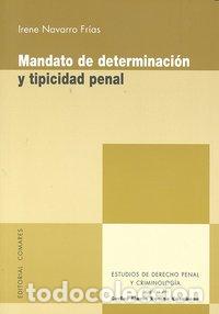 Libros: MANDATO DETERMINACION TIPICIDAD PENAL - NAVARRO FRIAS, IRENE