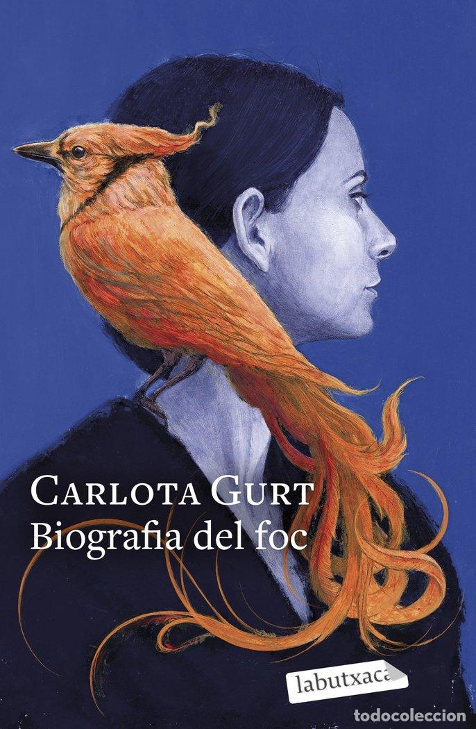 Livres: BIOGRAFIA DEL FOC - GURT, CARLOTA