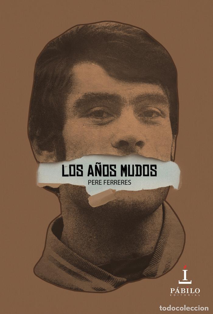 Livres: A&Ntilde;OS MUDOS,LOS - FERRERES, PERE