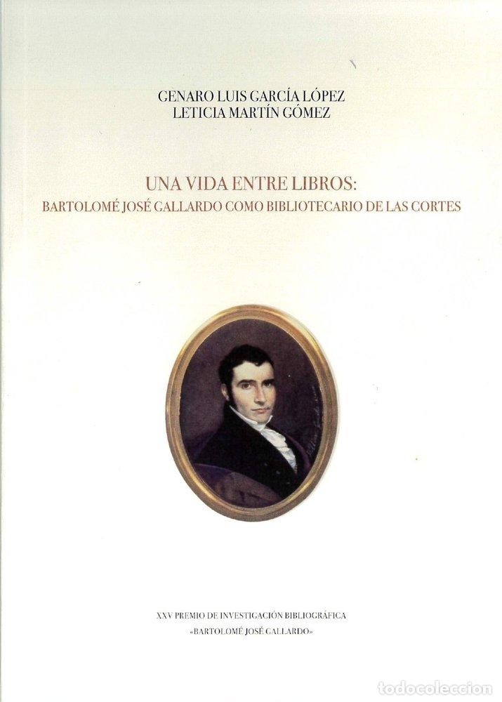 Libros: UNA VIDA ENTRE LIBROS - GARCIA LOPEZ, GENARO LUIS