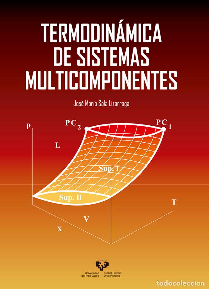 Libros: TERMODINAMICA DE SISTEMAS MULTICOMPONENTES - SALA LIZARRAGA, JOSE M&ordf;