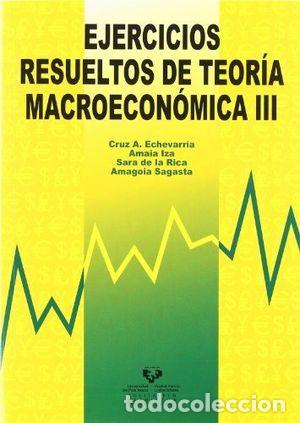 Libros: EJERC.RESUELTOS DE TEORIA MACROECONOMICA III - ECHEVARRIA OLAVE, CRUZ ANGEL